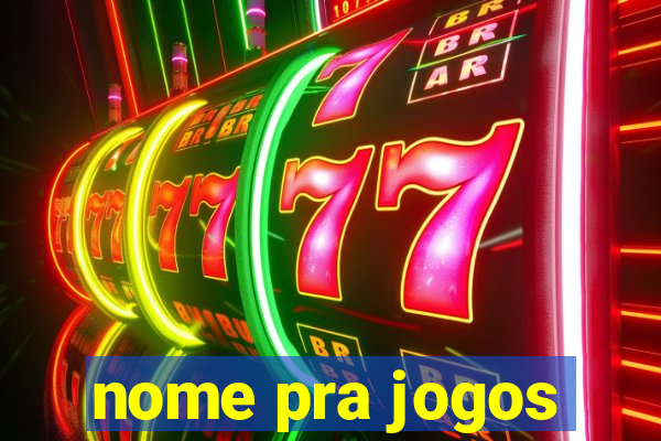 nome pra jogos